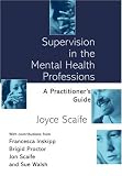 Supervision in the Mental Health Professions