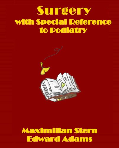 Surgery, with Special Reference to Podiatry