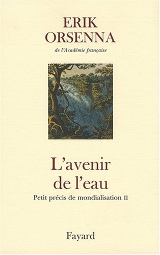 L avenir de l eau : Petit précis de mondialisation II