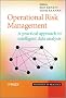 Operational Risk Management: A Practical Approach to Intelligent Data Analysis (Statistics in Practice)