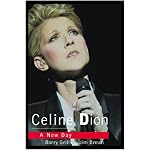 Celine Dion: A New Day Dawns book cover