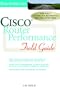 Cisco Router Performance Field Guide