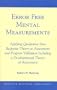 Error Free Mental Measurements: Applying Qualitative Item Response Theory to Assessment and Program Validation Including a Developmental Theory of as