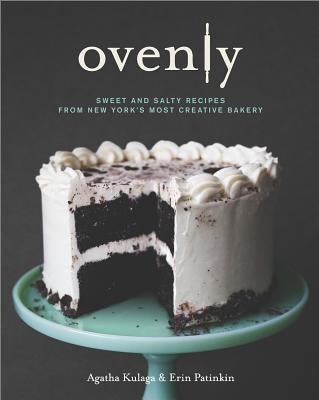 Ovenly( Sweet & Salty Recipes from New York's Most Creative Bakery)[OVENLY][Hardcover]