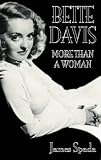 Bette Davis: More Than a Woman