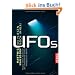 UFOs - Sie fliegen noch immer: Neueste Fakten, das Wissen der Geheimdienste und die Intelligenz aus dem All
