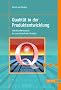 Qualit�t in der Produktentwicklung: Vom Kundenwunsch bis zum fehlerfreien Produkt