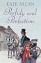Perfidy and Perfection