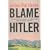 Blame Hitler