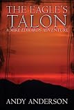  : The Eagle's Talon: A Mike Edwards Adventure