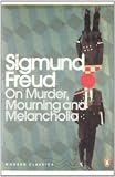 On Murder, Mourning, and Melancholia (Penguin Modern Classics Translated Texts)