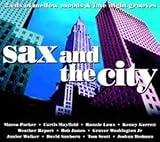Sax and the City: Mellow Moods and Late Night Grooves Search