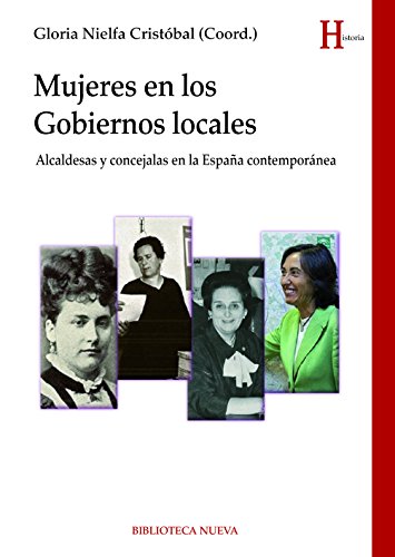 MUJERES EN LOS GOBIERNOS LOCALES (Historia) (Spanish Edition)