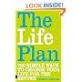 The Life Plan: 700 Simple Ways to Change Your Life for the Better