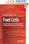 Fuel Cells: Selected Entries from the Encyclopedia of Sustainability Science and Technology