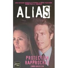 Alias, Tome 6 : Protection rapproch�e