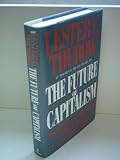 The future of capitalism : how today's economic forces shape tomorrow's world
