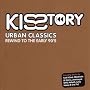 Kisstory Urban Classics