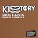 Kisstory - Urban Classics: Rewind to the Early 90