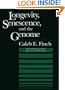 Longevity, Senescence, and the Genome (The John D. and Catherine T. MacArthur Foundation Series on Mental Health and De)