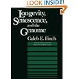 Longevity, Senescence, and the Genome (The John D. and Catherine T. MacArthur Foundation Series on Mental Health and De)