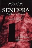 Senhora : Profile of a Woman (The Texas Pan American Series)