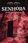 Senhora: Profile of a Woman (Texas Pan American Series)