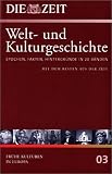 Die ZEIT-Welt- und Kulturgeschichte in 20 Bänden. 03