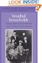 Istanbul Households: Marriage, Family and Fertility, 1880-1940 (Cambridge Studies in Population, Economy and Society in Past Time)