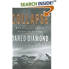 Click here to buy Collapse: How Societies Choose to Fail or Succeed by  Jared Diamond.