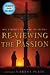 Re-viewing the Passion: Mel Gibson's Film and its Critics