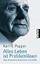 Alles Leben ist Probleml�sen.