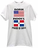 BORN AMERICA USA ROOTS IN DOMINICAN REPUBLIC SANTO DOMINGO COUNTRY NATION PRIDE FLAG T SHIRT