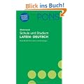 PONS W�rterbuch f�r Schule und Studium / Latein-Deutsch: Rund 90.000 Stichw�rter und Wendungen