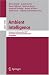 Ambient Intelligence: European Conference, AmI 2007, Darmstadt, Germany, November 7-10, 2007, Proceedings (Lecture Notes in Computer Science)