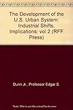 The development of the U.S. urban system