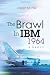 The Brawl in IBM 1964