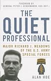 ISBN 9780813144511 product image for The Quiet Professional: Major Richard J. Meadows of the U.S. Army Special Forces | upcitemdb.com