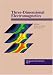Three-Dimensional Electromagnetics (Geophysical Development No. 7) (Geophysical Development Series, V. 7.)