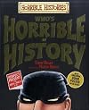 Who's Horrible in History (Horrible Histories Gory Stories)
