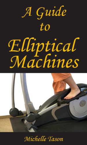 A Guide To Elliptical Machines