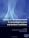 Quality of life measurement in neurodegenerative and related conditions