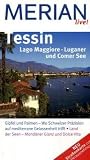  : Merian live Tessin. Lago Maggiore. Luganer und Comer See: Gipfel und Palmen - Wo Schweizer Pr&auml;zision auf mediterrane Gelassenheit trifft. Land der Seen - Mond&auml;ner Glanz und Dolce Vita