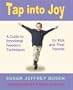 Tap into Joy: A Guide to Emotional Freedom Techniques for Kids and Their Parents