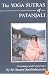 The Yoga Sutras of Patanjali: Commentary on the Raja Yoga Sutras by Sri Swami Satchidananda