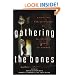 Gathering the Bones