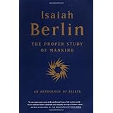 The Proper Study of Mankind: An Anthology of Essays