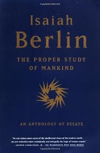 Image of The Proper Study of Mankind: An Anthology of Essays