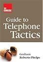 The Concise Guide to Telephone Tactics