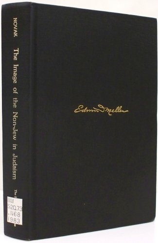 The Image of the Non-Jew in Judaism: An Historical and Constructive Study of the Noahide Laws (Toronto Studies in Theology)